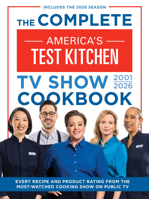 Title details for The Complete America's Test Kitchen TV Show Cookbook 2001–2026 by America's Test Kitchen - Wait list